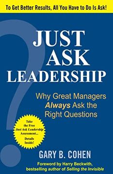 portada Just ask Leadership: Why Great Managers Always ask the Right Questions (in English)