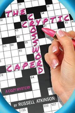 portada The Cryptic Crossword Caper: A cozy mystery
