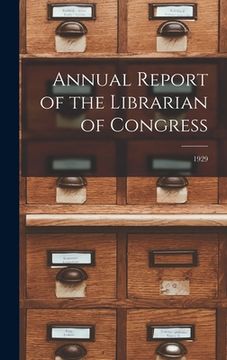 portada Annual Report of the Librarian of Congress; 1929 (en Inglés)