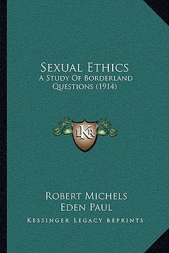 portada sexual ethics: a study of borderland questions (1914) (en Inglés)