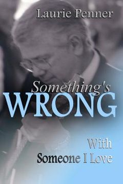 portada Something's Wrong With Someone I Love (en Inglés)