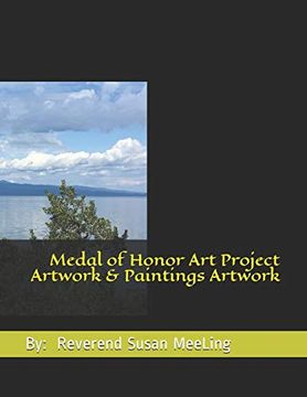 portada Medal of Honor art Project Artwork & Paintings Artwork by: Reverend Susan Meeling 