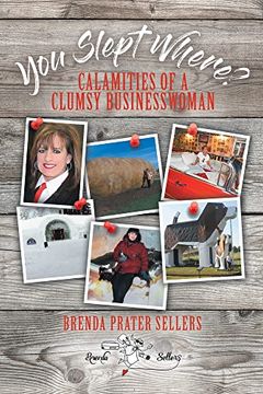 portada You Slept Where? Calamities of a Clumsy Businesswoman (in English)