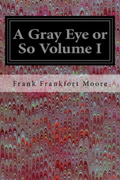portada 1: A Gray Eye or So Volume I