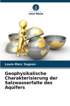 portada Geophysikalische Charakterisierung der Salzwasserfalte des Aquifers (en Alemán)
