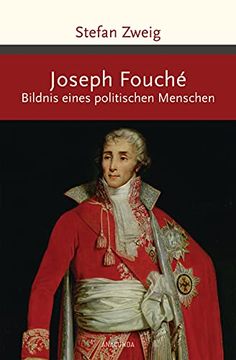 portada Joseph Fouché. Bildnis Eines Politischen Menschen (in German)