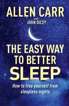 portada Allen Carr'S Easy way to Better Sleep: How to Free Yourself From Sleepless Nights (en Inglés)