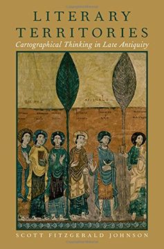portada Literary Territories: Cartographical Thinking in Late Antiquity