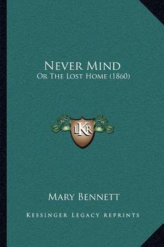 portada never mind: or the lost home (1860)