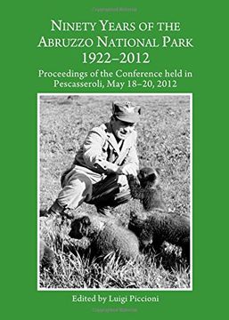 portada Ninety Years of the Abruzzo National Park 1922-2012: Proceedings of the Conference Held in Pescasseroli, May 18-20, 2012