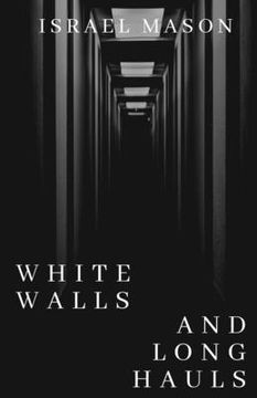 portada White Walls and Long Hauls (en Inglés)