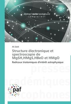 portada Structure Electronique Et Spectroscopie de Mgsh, Hmgs, Hbeo Et Hmgo