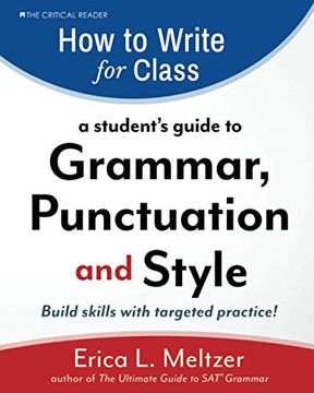 portada How to Write for Class: A Student'S Guide to Grammar, Punctuation, and Style 