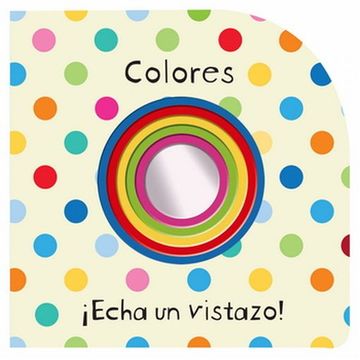 portada Echa un Vistazo! Colores (Con Espejo) (in Spanish)