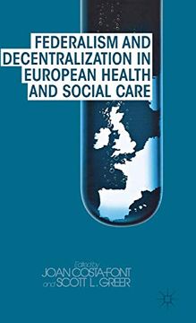 portada Federalism and Decentralization in European Health and Social Care (en Inglés)