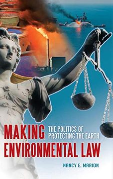 portada Making Environmental Law: The Politics of Protecting the Earth (in English)