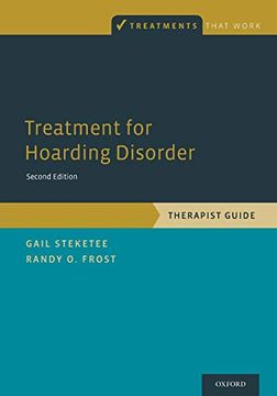 portada Treatment for Hoarding Disorder: Therapist Guide (Treatments That Work) (en Inglés)