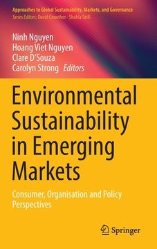 portada Environmental Sustainability in Emerging Markets: Consumer, Organisation and Policy Perspectives