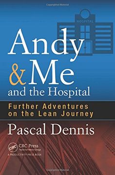 portada Andy & Me and the Hospital: Further Adventures on the Lean Journey