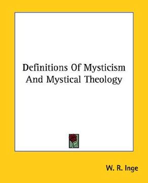 portada definitions of mysticism and mystical theology (en Inglés)