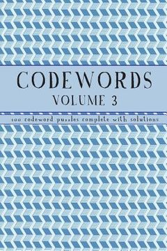 portada Codewords Volume 3: 100 code word puzzles with solutions (en Inglés)