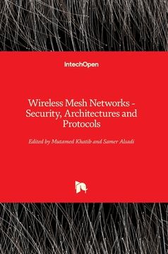 portada Wireless Mesh Networks: Security, Architectures and Protocols (en Inglés)