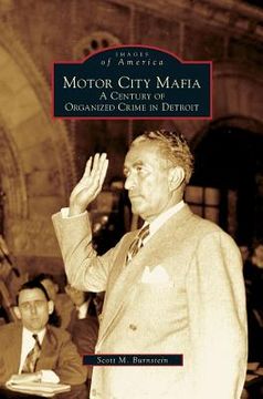 portada Motor City Mafia: A Century of Organized Crime in Detroit (en Inglés)
