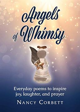 portada Angels of Whimsy: Everyday Poems to Inspire Joy, Laughter, and Prayer (in English)