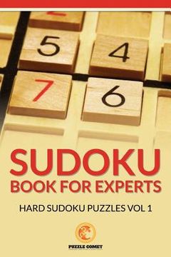 portada Sudoku Book for Experts: Hard Sudoku Puzzles Vol 1 (en Inglés)