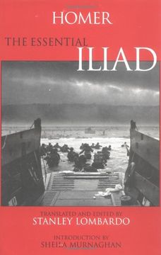 portada The Essential Iliad (Hackett Classics) (en Inglés)