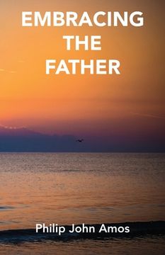 portada Embracing The Father (en Inglés)