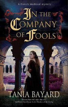 portada In the Company of Fools: 3 (a Christine de Pizan Mystery) (in English)