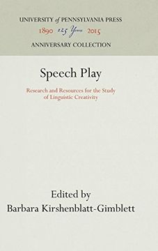 portada Speech Play: Research and Resources for the Study of Linguistic Creativity (Conduct and Communication) (en Inglés)