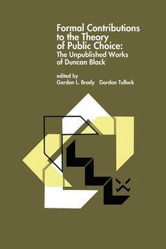 portada formal contributions to the theory of public choice: the unpublished works of duncan black