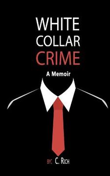 portada White Collar Crime: A Memoir (en Inglés)