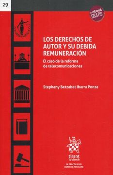 portada Derechos de Autor y su Debida Remuneracion, Los. El Caso de la Reforma de Telecomunicaciones (+)