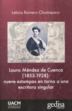 portada LAURA MENDEZ CUENCA (1853 - 1928) NUEVA ESTAMPAS EN TORNO A UNA ESCRITORA SINGULAR