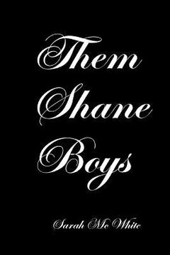 portada Them Shane Boys (en Inglés)