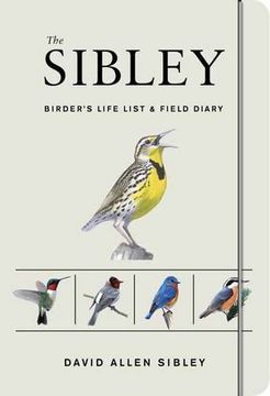 portada The Sibley Birder's Life List and Field Diary (Sibley Birds) (en Inglés)