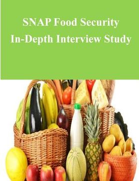 portada SNAP Food Security In-Depth Interview Study (en Inglés)