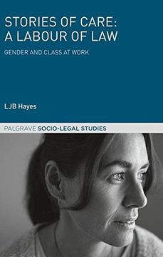 portada Stories of Care: A Labour of Law : Gender and Class at Work (Palgrave Socio-Legal Studies)