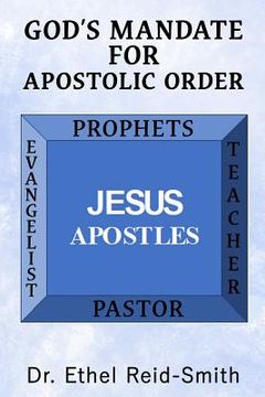 portada God's Mandate For Apostolic Order: Understanding Kingdom Apostolic Order (en Inglés)