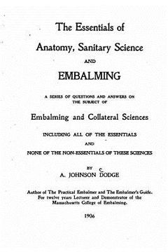 portada The Essentials of Anatomy, Sanitary Science and Embalming (en Inglés)