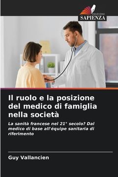 portada Il ruolo e la posizione del medico di famiglia nella società (in Italian)