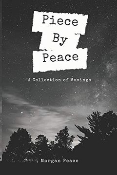 portada Piece by Peace: A Collection of Musings (en Inglés)