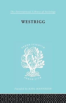 portada Westrigg: The Sociology of a Cheviot Parish ils 180 (International Library of Sociology) (en Inglés)