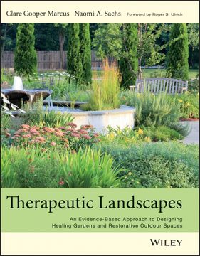 portada Therapeutic Landscapes: An Evidence - Based Approach To Designing Healing Gardens And Restorative Outdoor Spaces