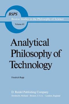 portada Analytical Philosophy Of Technology (boston Studies In The Philosophy And History Of Science, 63)
