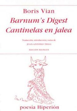 Barnum's digest ; Cantinelas en Jalea (Hiperión)