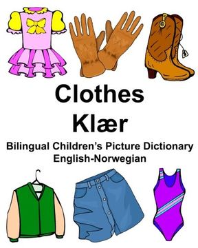 portada English-Norwegian Clothes/Klær Bilingual Children's Picture Dictionary (FreeBilingualBooks.com)